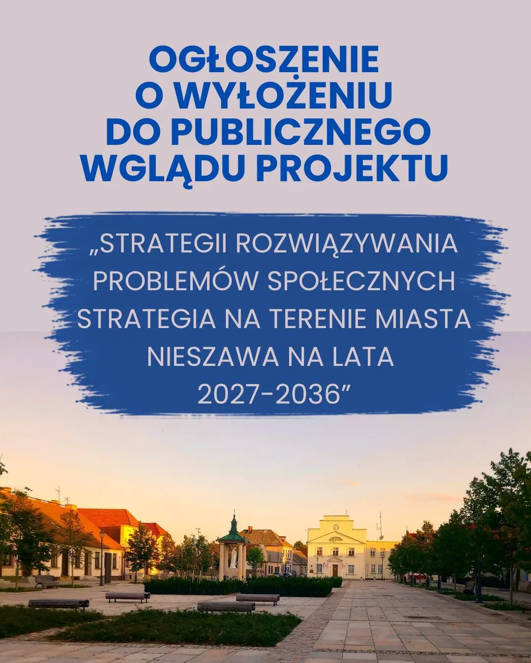 Projekt „Strategii Rozwiązywania Problemów Społecznych” w Nieszawie dostępny do wglądu